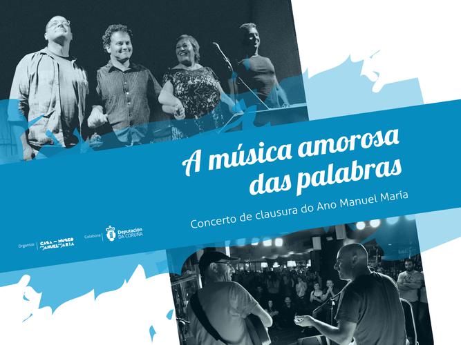 A música amorosa das palabras. Concerto de clausura do Ano Manuel María