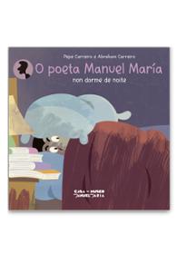 O poeta Manuel María non dorme de noite